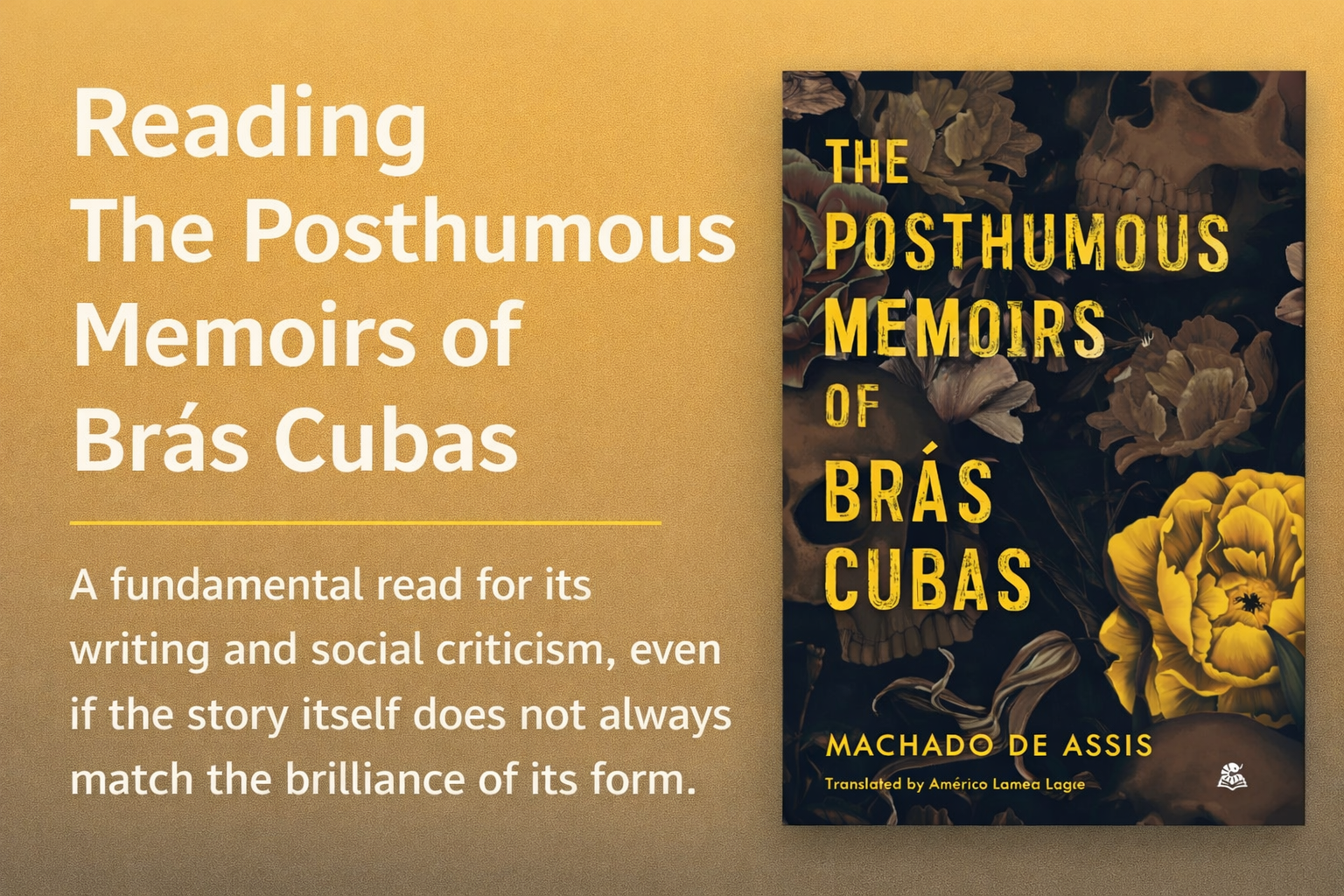 The Posthumous Memoirs of Brás Cubas - Machado de Assis