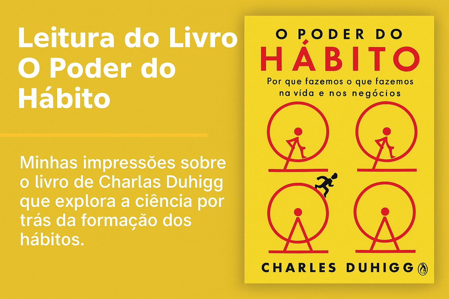 O Poder do Hábito - Charles Duhigg
