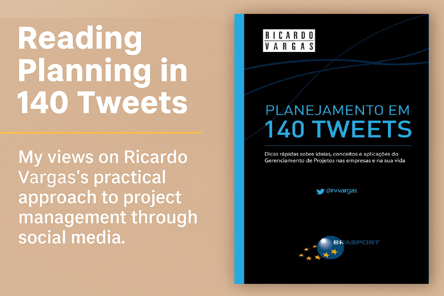 Planning in 140 Tweets - Ricardo Vargas