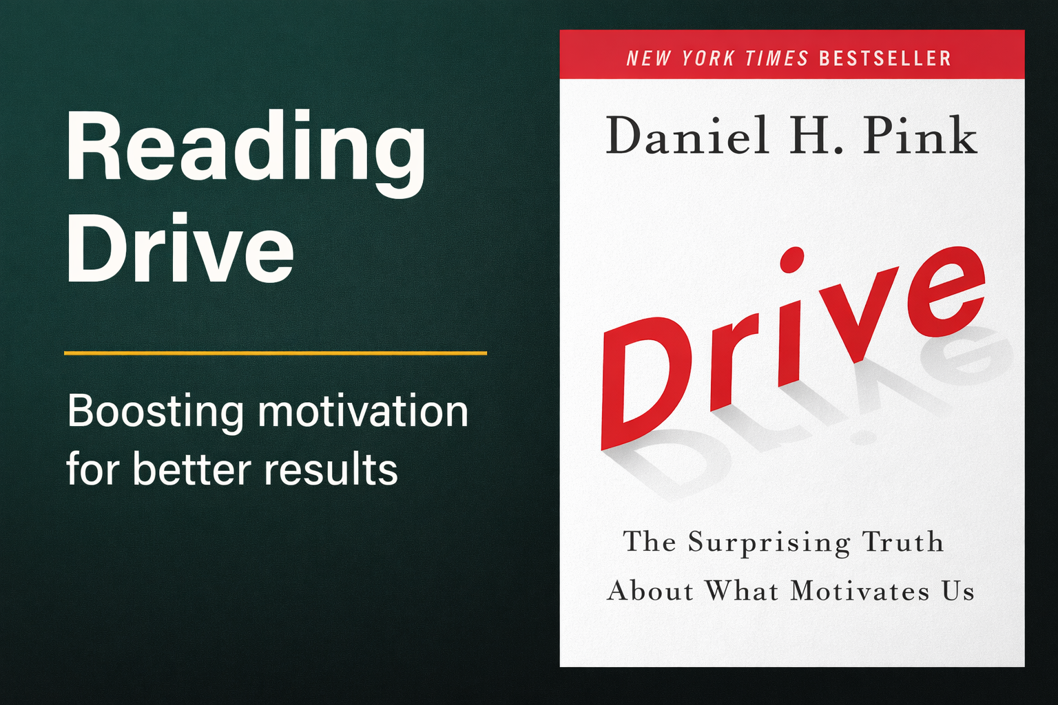 Drive, Motivation 3.0 - Daniel Pink