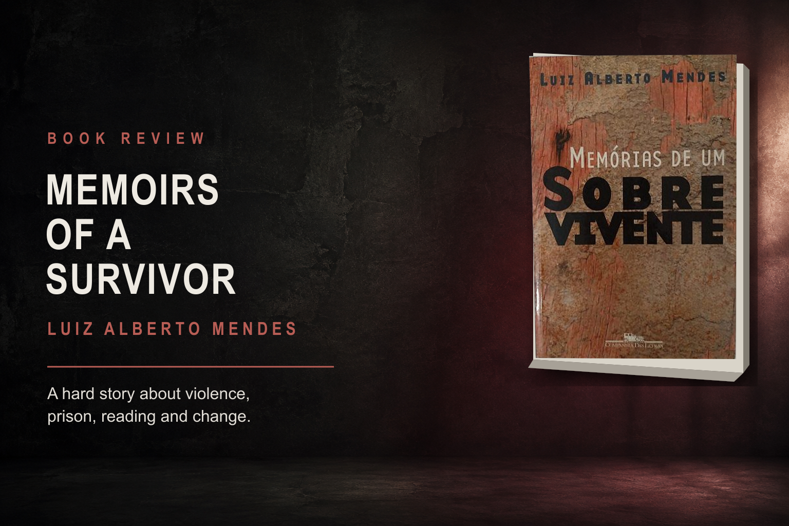 Memoirs of a Survivor - Luiz Alberto Mendes