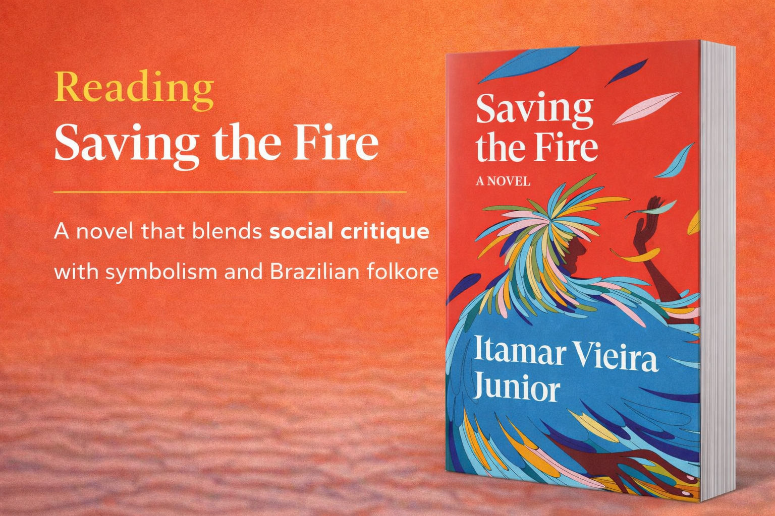 Saving the Fire, by Itamar Vieira Junior